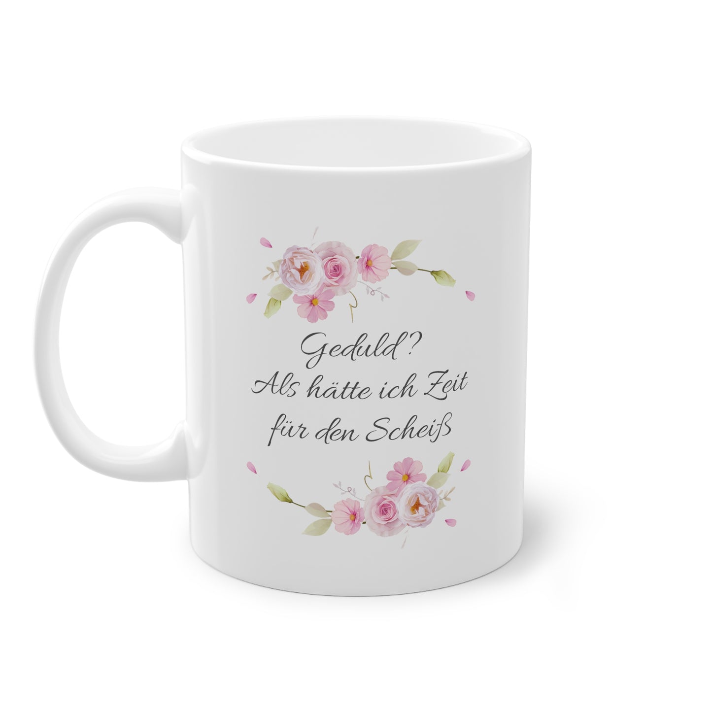 Weiße Pöbel Tasse Blumengirlande "Geduld"