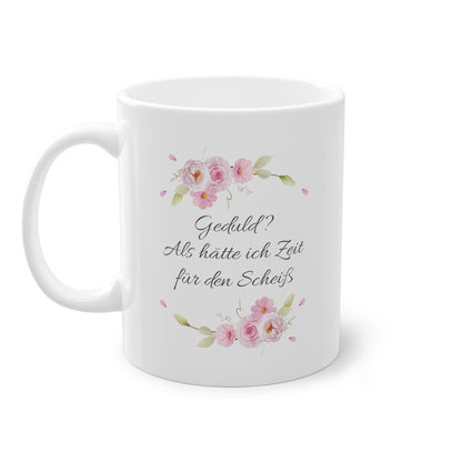 Weiße Pöbel Tasse Blumengirlande "Geduld"