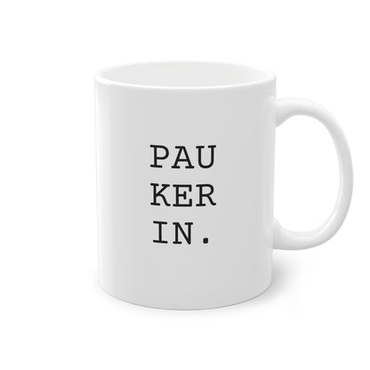 Weisse Design Tasse "Paukerin"