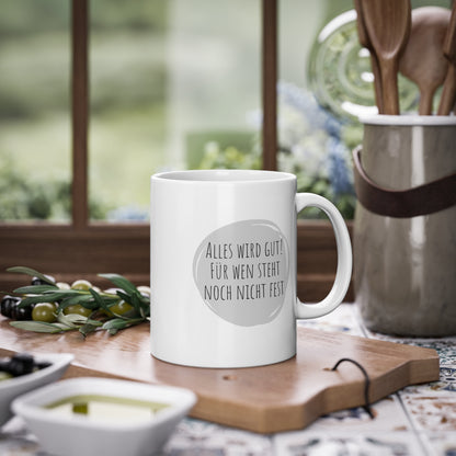 Weisse Sprüche Tasse "Alles wird gut"