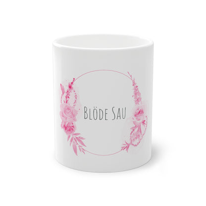 Weisse Pöbel Tasse mit Rosen "Blöde Sau"