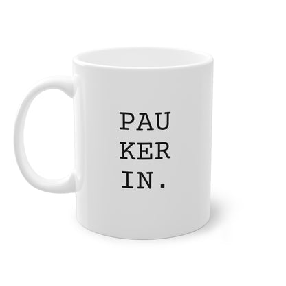 Weisse Design Tasse "Paukerin"