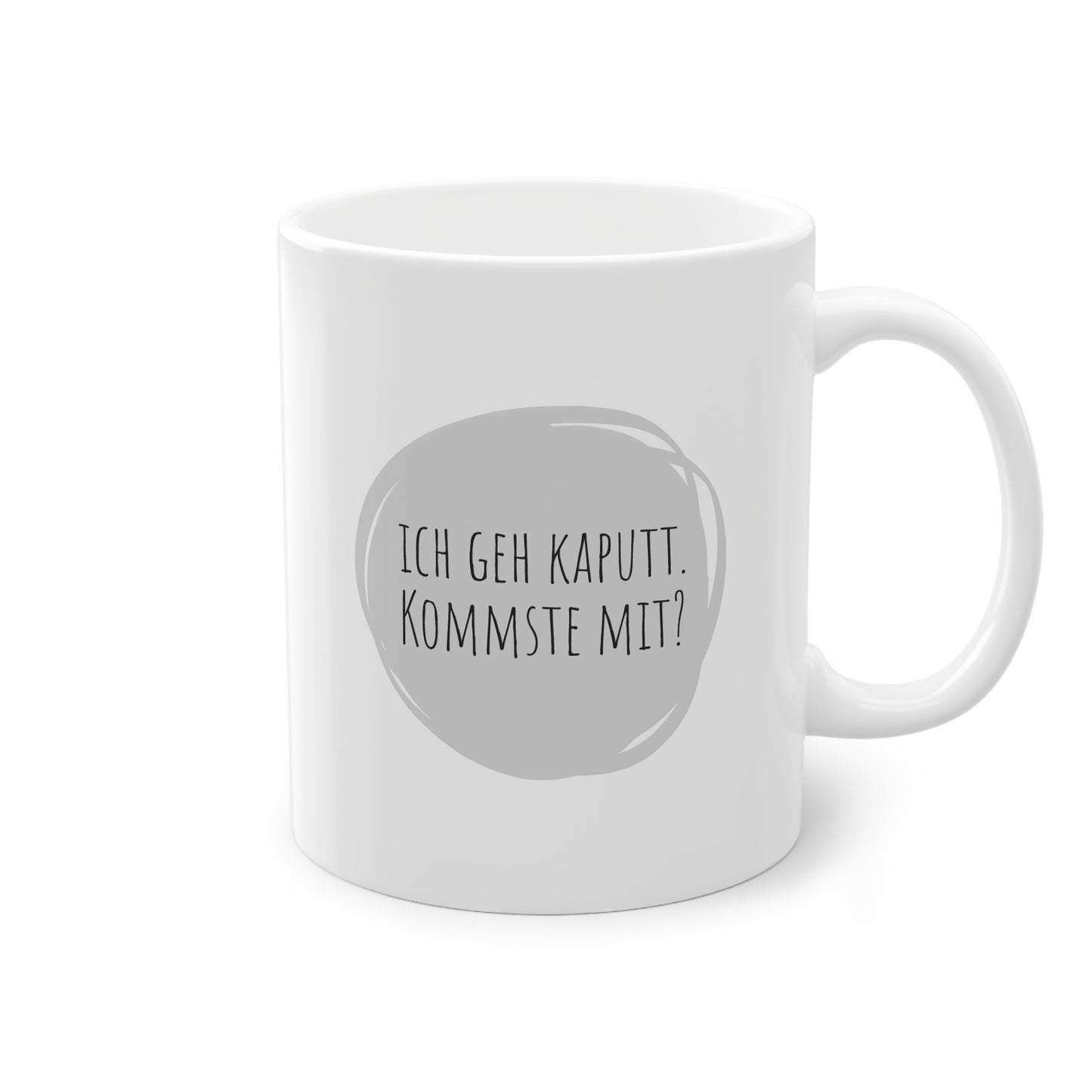 Weisse Sprüche Tasse "Ich geh Kaputt"