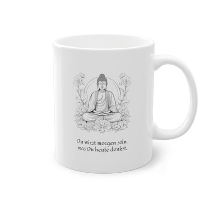 Weisse Tasse Sinnspruch Buddha "Gedanken"