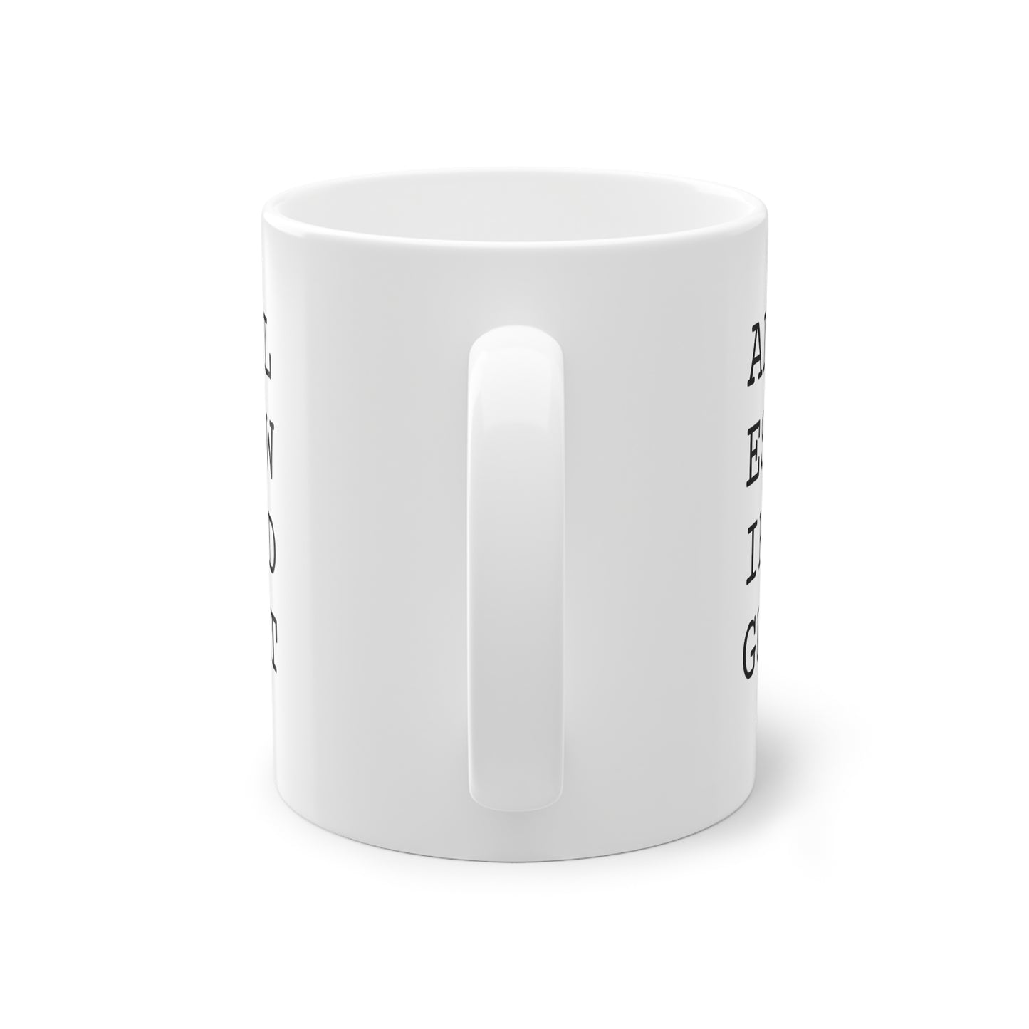 Weisse Design Tasse "Alles wird gut"